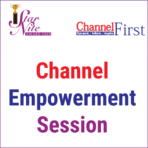 Channel Empowerment Session- Pandemic fast-tracked the Digital transformation Channel Empowerment Session- Pandemic fast-tracked the Digital transformation