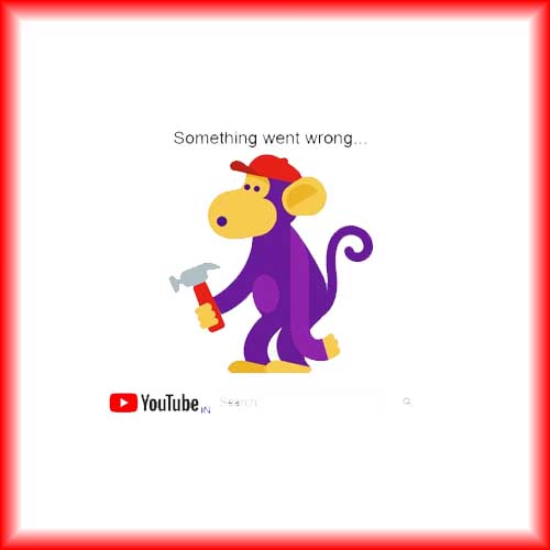 YouTube Down: Users Unable to Watch Videos