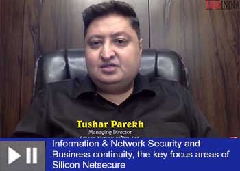 Information & Network Security and Business continuity, the key focus areas of Silicon Netsecure