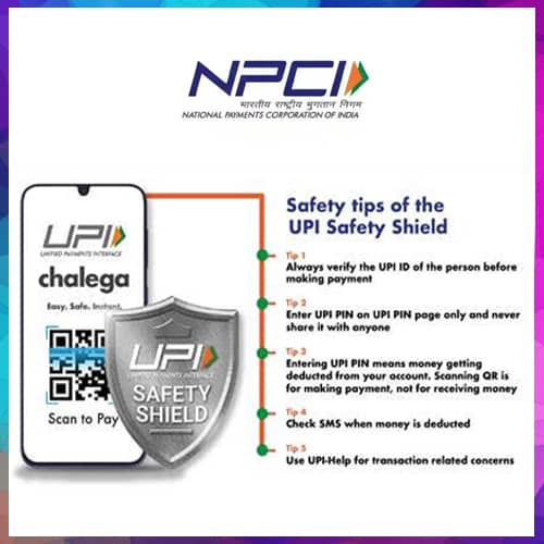 NPCI Announces UPI Safety and Awareness Week & Month NPCI Announces UPI Safety and Awareness Week & Month