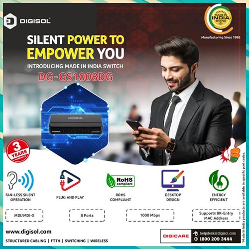 Digisol Extends Made in India Product offerings, Launches Six Made in Switches Digisol Extends Made in India Product offerings, Launches Six Made in Switches