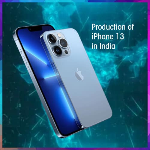 Apple starts production of iPhone 13 in India Apple starts production of iPhone 13 in India