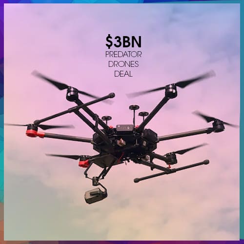 India and US in advance stage for the $3Bn Predator Drones Deal India and US in advance stage for the $3Bn Predator Drones Deal