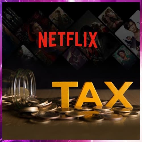 Government may impose tax on Netflix for the gains in India Government may impose tax on Netflix for the gains in India