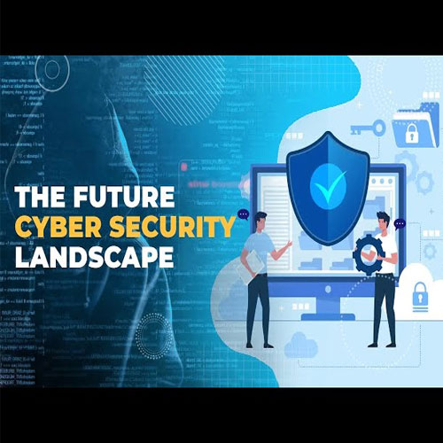 The future cyber security landscape