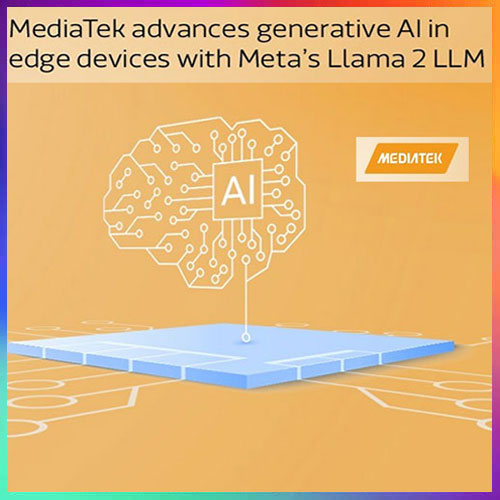 MediaTek working with Meta’s Llama 2 to enhance on-device generative AI in edge devices MediaTek working with Meta’s Llama 2 to enhance on-device generative AI in edge devices