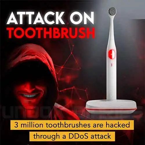 DDoS attack through Smart toothbrushes DDoS attack through Smart toothbrushes