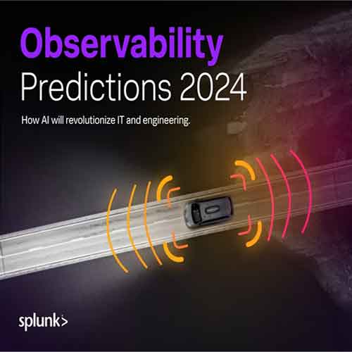Splunk 2024 Predictions foresees AI to revolutionise cybersecurity and observability Splunk 2024 Predictions foresees AI to revolutionise cybersecurity and observability
