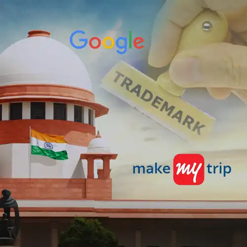 SC refutes MakeMyTrip's trademark claim against Google SC refutes MakeMyTrip's trademark claim against Google