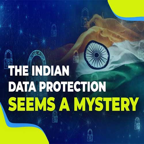The Indian Data Protection Seems A Mystery The Indian Data Protection Seems A Mystery