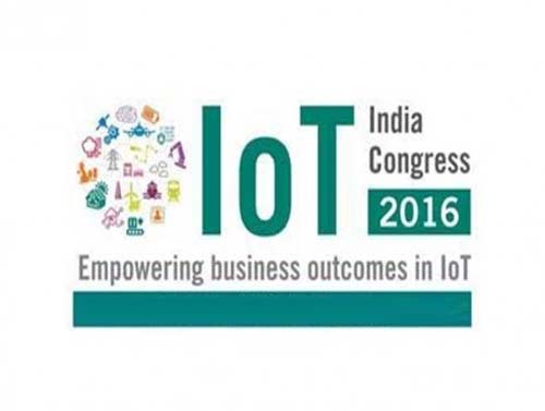 IoT India congress 2016 focuses on building IoT implementation roadmap