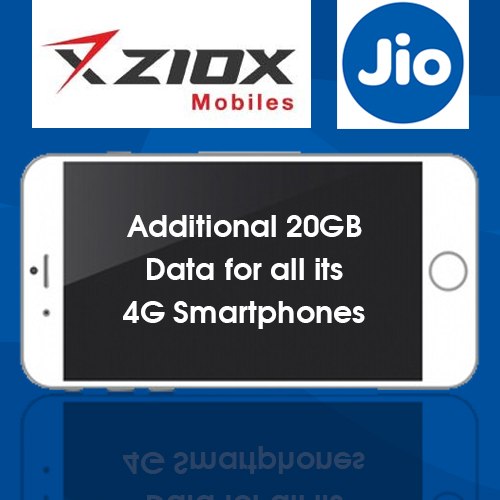 Ziox Mobiles joins hands with Reliance Jio, announces additional 20GB data for all its 4G smartphones