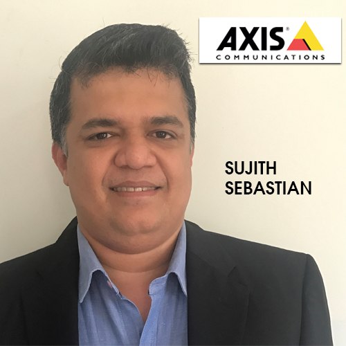 Axis Communications appoints Sujith Sebastian to develop its retail, hospitality