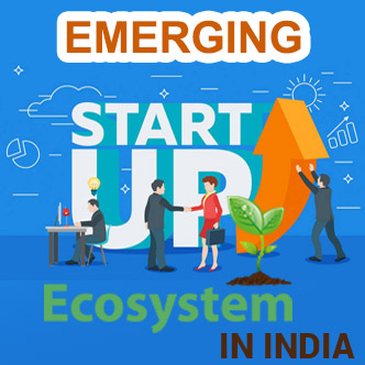 Emerging Startup Ecosystem in India