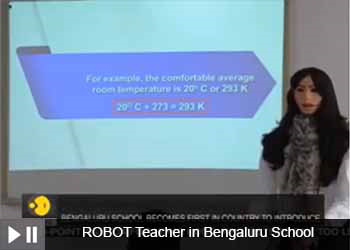 Bangaluru in the city to adopt Robots to take the job of quality Class Teacher
