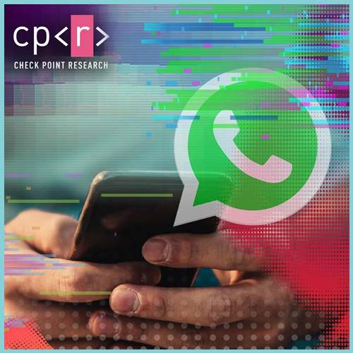 Check Point Research helps WhatsApp mitigate a new vulnerability