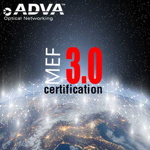 ADVA bags MEF 3.0 certification for 100G services
