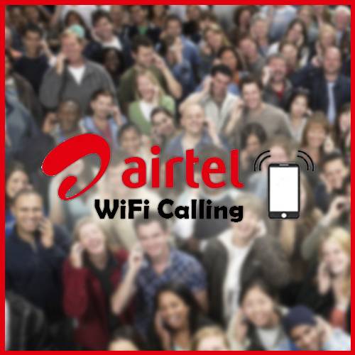 'Airtel Wi-Fi Calling' surpasses 1 million user mark