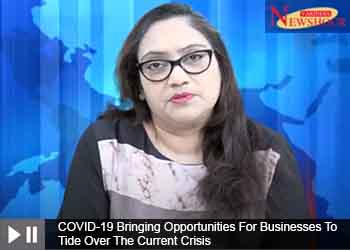 COVID-19 Bringing Opportunities For Businesses To Tide Over The Current Crisis