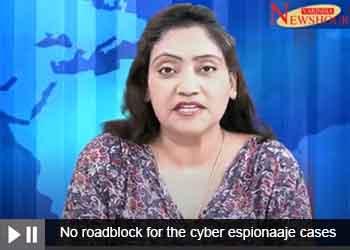 No roadblock for the cyber espionage cases