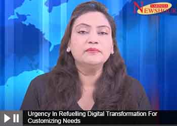Urgency In Refuelling Digital Transformation For Customizing Needs