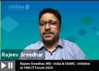 Rajeev Sreedhar, MD - India & SAARC - Infoblox at 18th Infotech Forum 2020