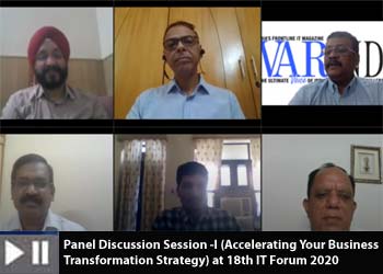 Panel Discussion Session -I (Accelerating Your Business Transformation Strategy) at 18th Infotech Forum 2020