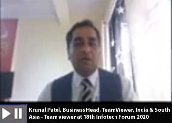 Krunal Patel, Business Head, TeamViewer, India & South Asia - Team viewer at 18th Infotech Forum 2020
