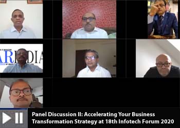 Panel Discussion II: Accelerating Your Business Transformation Strategy at 18th Infotech Forum 2020