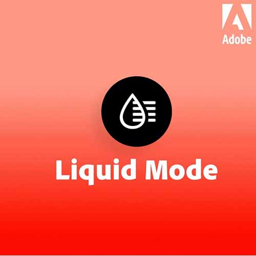 Adobe Introduces Liquid Mode, multi-year vision for PDF