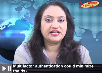 Multifactor authentication could minimize the risk