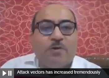 Attack vectors has increased tremendously: SHIV KUMAR BHASIN, CHIEF TECHNOLOGY & OPERATIONS OFFICER- NATIONAL STOCK EXCHANGE INDIA LTD