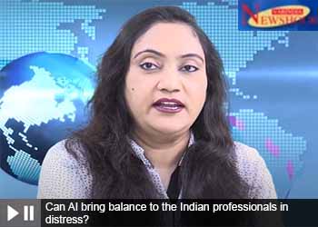 Can AI bring balance to the Indian professionals in distress?