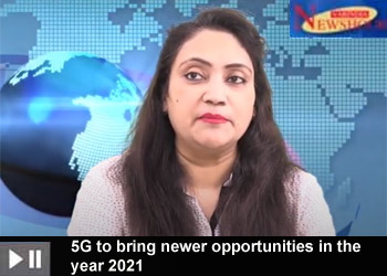 5G to bring newer opportunities in the year 2021