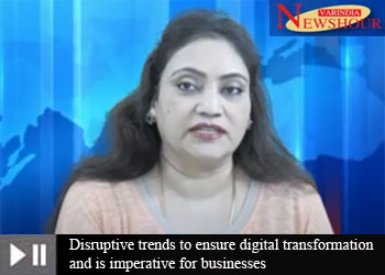 Disruptive trends to ensure digital transformation and is imperative for businesses