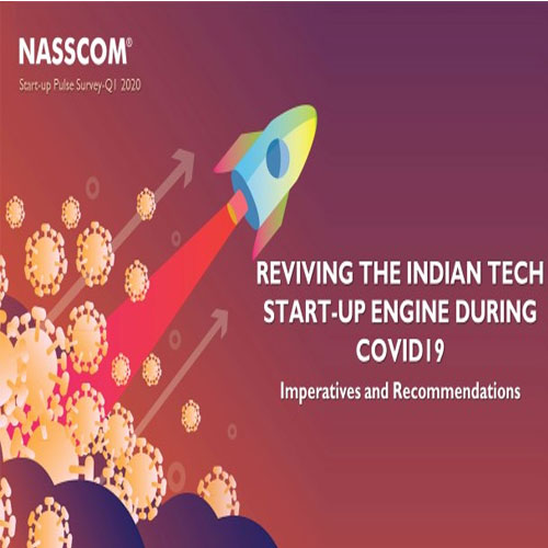 NASSCOM reports 'Over 53% Tech Start-Ups Expect Revenue to Reach Pre-Covid Level in less than 6 Months'