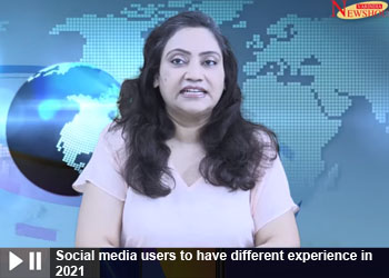 Social media users to have different experience in 2021