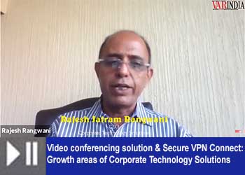 Video conferencing solution & Secure VPN Connect: Growth areas of Corporate Technology Solutions