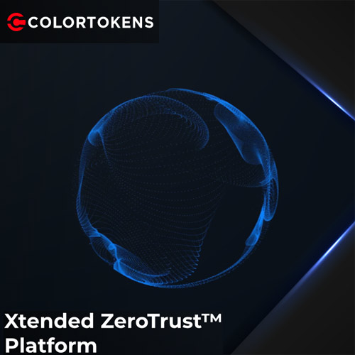 ColorTokens introduces Xaccess, boosting its Xtended ZeroTrust SaaS Platform for Zero Trust Access