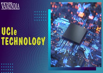 UCIe technology is expected to bring innovations in semiconductor industry