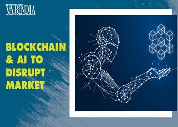 Blockchain and AI to be mainstay in Realty, disrupt market
