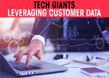 Tech giants leveraging customer data