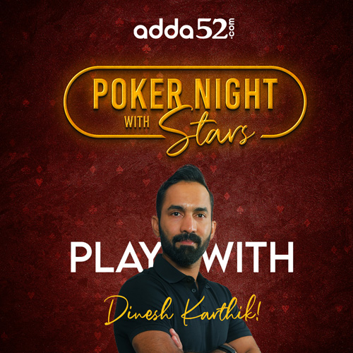 Adda52 ‘Poker Night with Stars’ campaign invites poker enthusiasts to compete with Dinesh Karthik