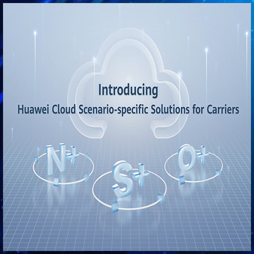 Huawei announces new cloud solutions ushering new growth for Carriers
