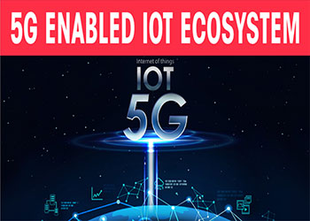 5G enabled IoT ecosystem