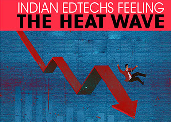 Indian Edtechs feeling the heat wave