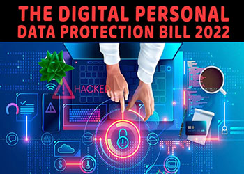 The Digital Personal Data Protection Bill 2022