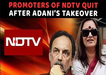 Promoters of NDTV quit after ADANI’s takeover