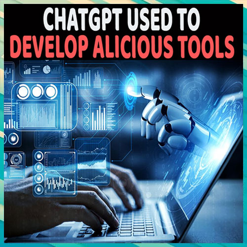 ChatGPT used to Develop Malicious Tools