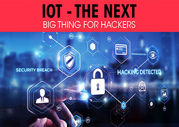 IoT - the next big thing for hackers